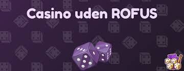 Casino Uden Rufus No Deposit - Oplev Spil uden Risici